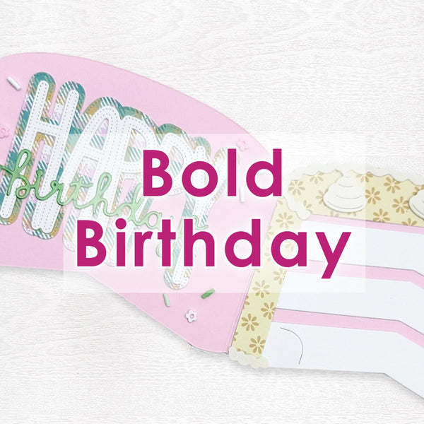 Bold Birthday Collection